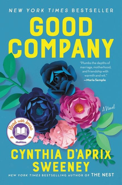 Good Company (A Novel) - 9780062876010 by Cynthia D'Aprix Sweeney, 9780062876010