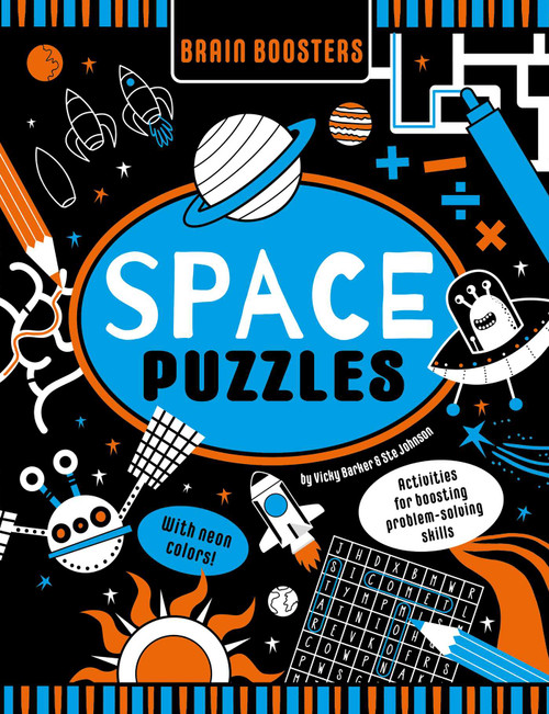 Brain Boosters Space Puzzles (with neon colors) Learning Activity Book for Kids (Activities For Boosting Problem-Solving Skills) by Vicky Barker, Ste Johnson, 9781953344441