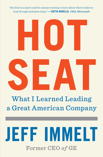Hot Seat (What I Learned Leading a Great American Company) - 9781982114787 by Jeff Immelt, Amy Wallace, 9781982114787