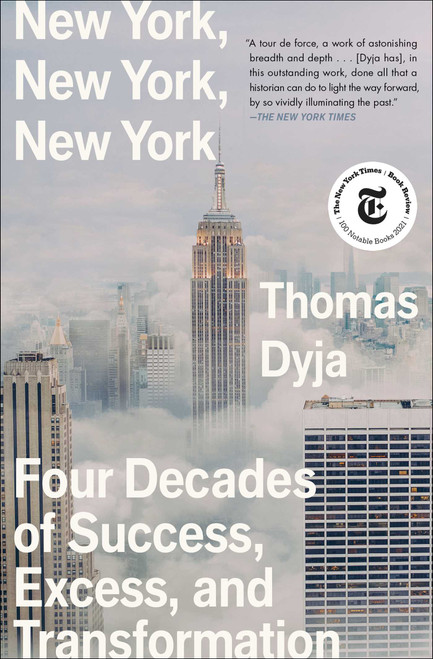 New York, New York, New York (Four Decades of Success, Excess, and Transformation) - 9781982149796 by Thomas Dyja, 9781982149796