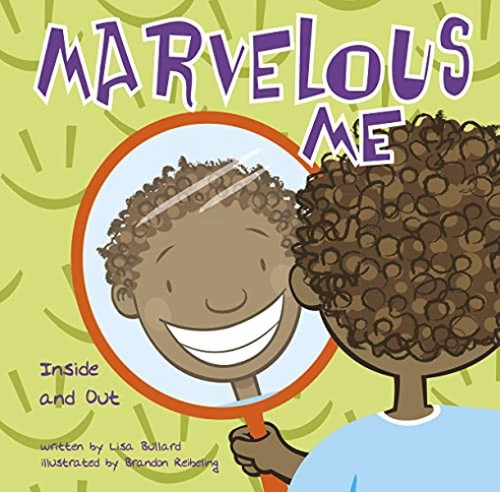 Marvelous Me (Inside and Out) by Lisa Bullard, Brandon Reibeling, 9781666341744