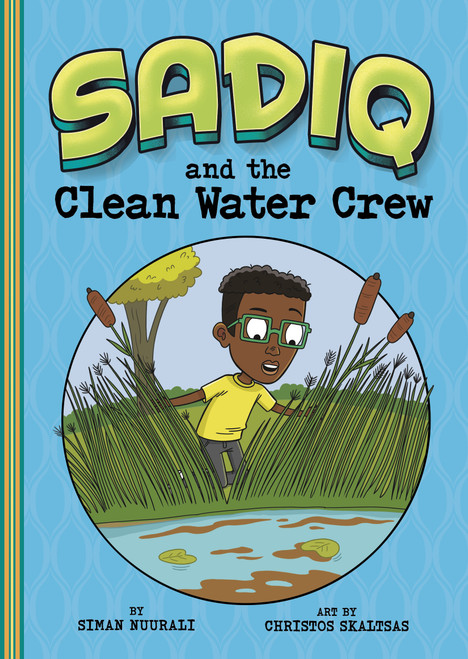 Sadiq and the Clean Water Crew - 9781663977120 by Christos Skaltsas, Siman Nuurali, 9781663977120