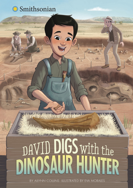 David Digs with the Dinosaur Hunter by Ailynn Collins, Eva Morales, 9781663911841