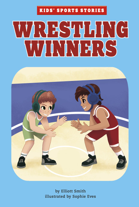 Wrestling Winners - 9781663959386 by Elliott Smith, Sophie Eves, 9781663959386