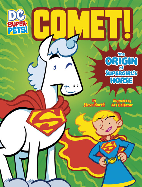 Comet! (The Origin of Supergirl's Horse) - 9781666328806 by Steve Korté, Art Baltazar, 9781666328806