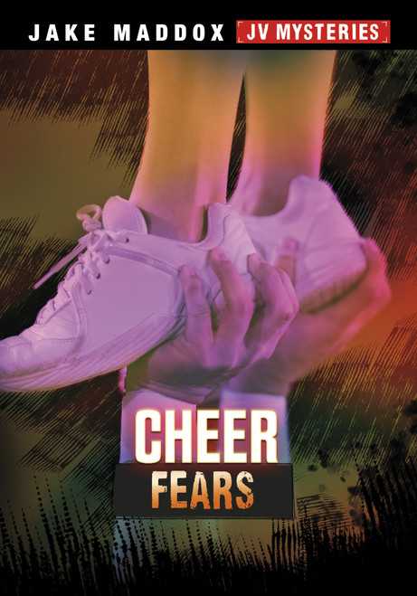 Cheer Fears by Jake Maddox, 9781666330144