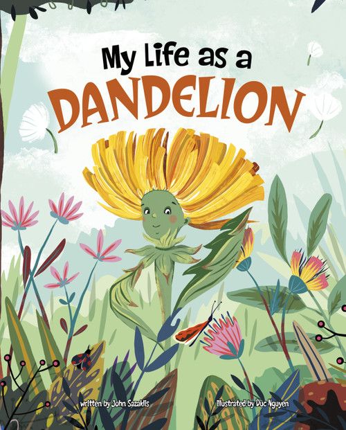 My Life as a Dandelion by John Sazaklis, Duc Nguyen, 9781663984869