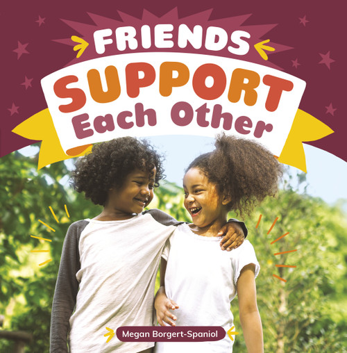 Friends Support Each Other - 9781666315585 by Megan Borgert-Spaniol, 9781666315585