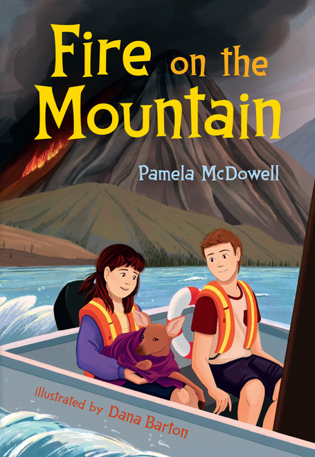 Fire on the Mountain - 9781459826144 by Pamela McDowell, Dana Barton, 9781459826144