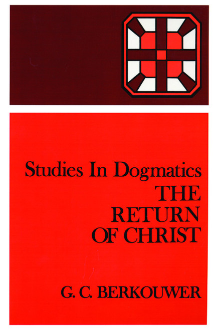 The Return of Christ by G. C. Berkouwer, 9780802848123