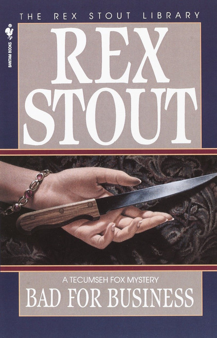 Bad for Business by Rex Stout, 9780553763027