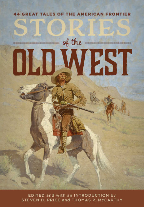 Stories of the Old West - 9781493066414 by Steven D. Price, Tom McCarthy, 9781493066414