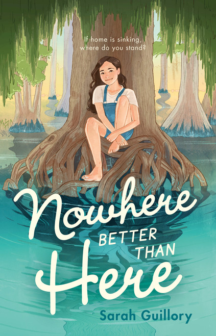 Nowhere Better Than Here by Sarah Guillory, 9781250824264