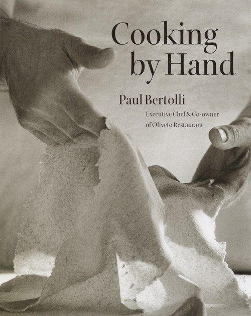 Cooking by Hand (A Cookbook) by Paul Bertolli, 9780609608937
