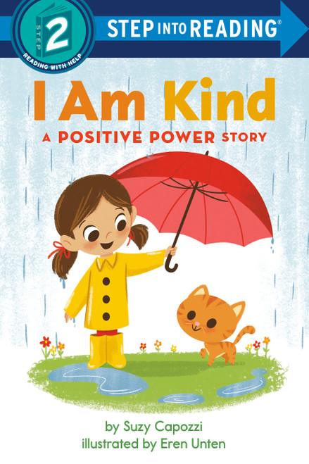 I Am Kind (A Positive Power Story) (Step into Reading) - 9780593434178 by Suzy Capozzi, Eren Unten, 9780593434178