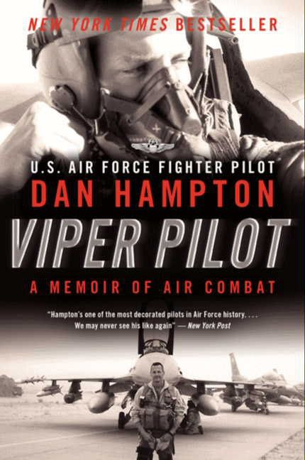 Viper Pilot (A Memoir of Air Combat) by Dan Hampton, 9780062130341