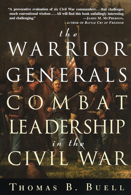 The Warrior Generals (Combat Leadership in the Civil War) by Thomas Buell, 9780609801734