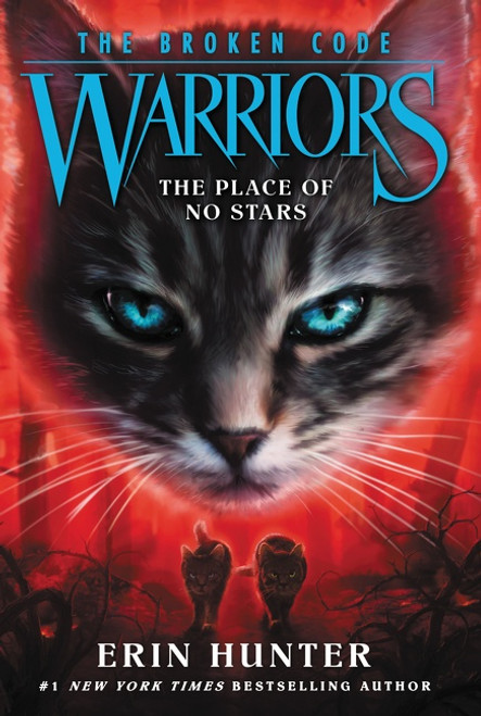Warriors: The Broken Code #5: The Place of No Stars - 9780062823786 by Erin Hunter, 9780062823786