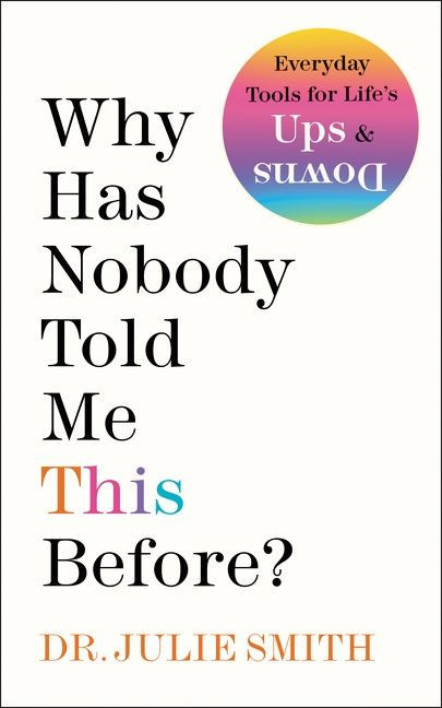 Why Has Nobody Told Me This Before? by Julie Smith, 9780063227934