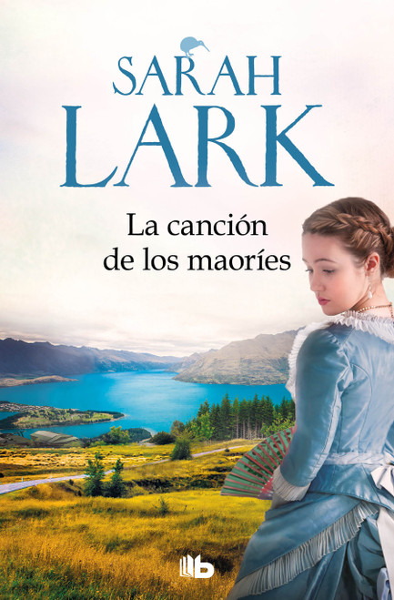 La canción de los maoríes / The Maories Song (Spanish Edition) - 9788413143446 by Sarah Lark, 9788413143446