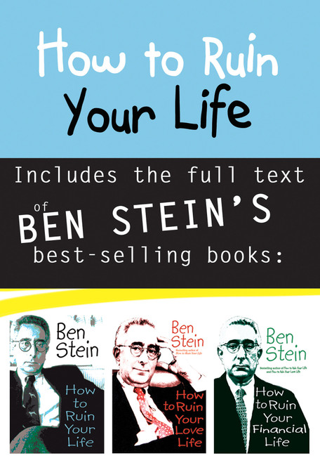 How to Ruin Your Life by Ben Stein, 9781401906160