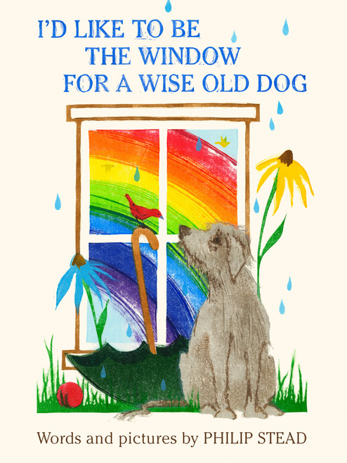 I'd Like to Be the Window for a Wise Old Dog - 9780593375082 by Philip C. Stead, 9780593375082
