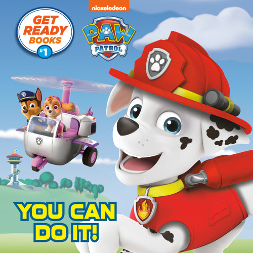 Get Ready Books #1: You Can Do It! (PAW Patrol) by Random House, Random House, 9780593431856