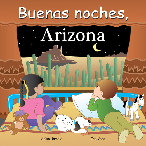 Buenas Noches, Arizona (Spanish Edition) by Adam Gamble, Mark Jasper, Joe Veno, 9781649070135