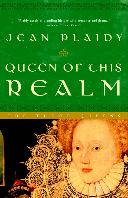 Queen of This Realm (A Novel) by Jean Plaidy, 9780609810200