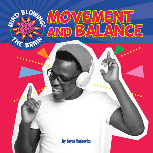 Movement and Balance by Joyce Markovics, 9781668900703