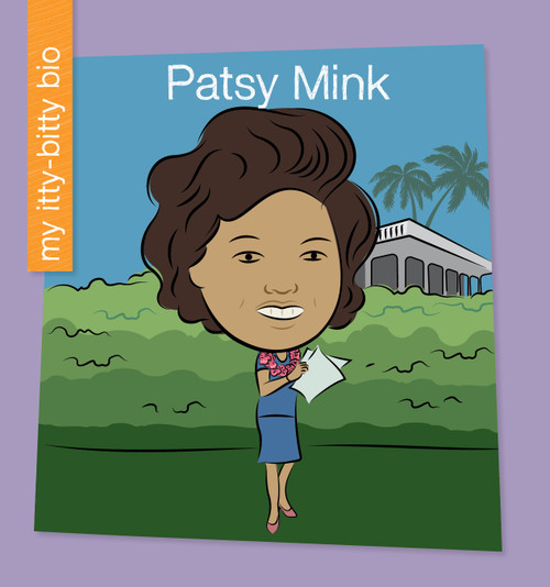 Patsy Mink - 9781668900116 by Virginia Loh-Hagan, Jeff Bane, 9781668900116