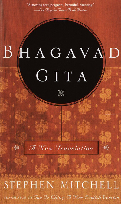 Bhagavad Gita (A New Translation) by Stephen Mitchell, 9780609810347