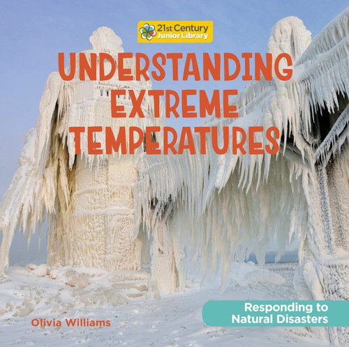 Understanding Extreme Temperatures - 9781534199200 by Olivia Williams, 9781534199200