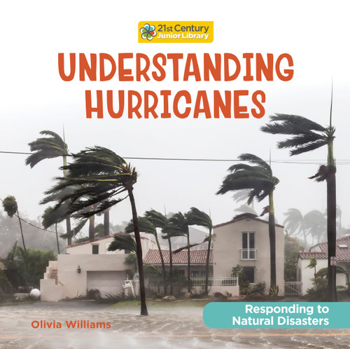 Understanding Hurricanes by Olivia Williams, 9781668900314