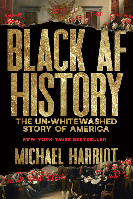 Black AF History (The Un-Whitewashed Story of America) by Michael Harriot, 9780358439165