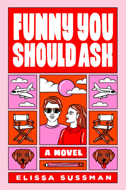 Funny You Should Ask (A Novel) by Elissa Sussman, 9780593357323