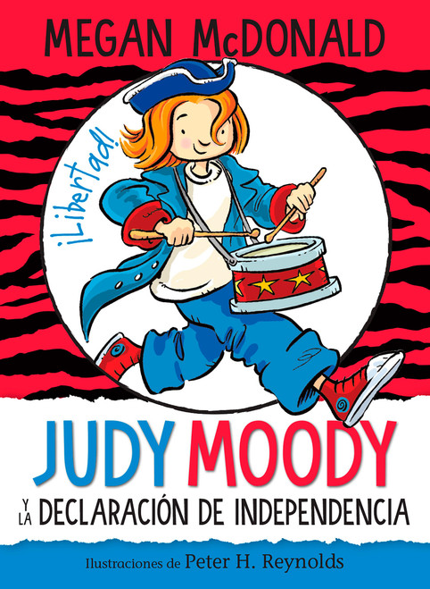 Judy Moody y la Declaración de Independencia / Judy Moody Declares Independence (Spanish Edition) by Megan McDonald, Peter H. Reynolds, 9781644733400