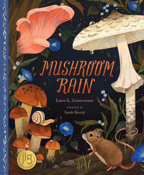 Mushroom Rain by Laura K. Zimmermann, Jamie Green, 9781534111509
