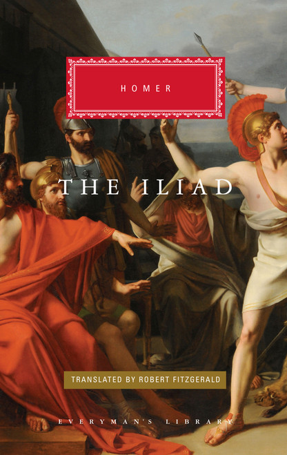 The Iliad (Introduction by Gregory Nagy) by Homer, Robert Fitzgerald, Gregory Nagy, 9780679410751