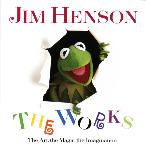 Jim Henson: The Works (The Art, the Magic, the Imagination) by Christopher Finch, 9780679412038