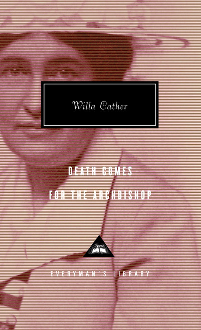 Death Comes for the Archbishop (Introduction by A. S. Byatt) by Willa Cather, A. S. Byatt, 9780679413196