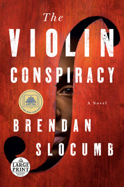 The Violin Conspiracy (A Novel (Good Morning America Book Club)) - 9780593584125 by Brendan Slocumb, 9780593584125