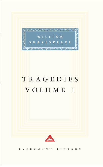Tragedies, Volume 1 (Introduction by Tony Tanner) - 9780679417422 by William Shakespeare, Tony Tanner, 9780679417422