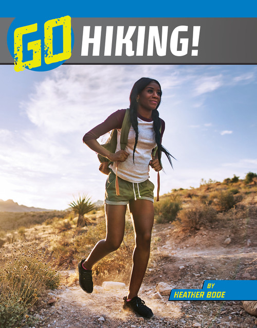 Go Hiking! by Heather Bode, 9781663920539