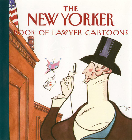 The New Yorker Book of Lawyer Cartoons by The New Yorker, 9780679430681