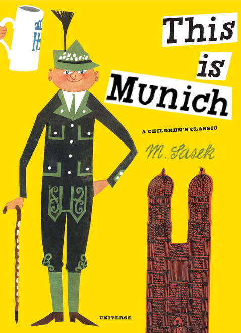 This Is Munich (A Children's Classic) by M. Sasek, 9780789324269