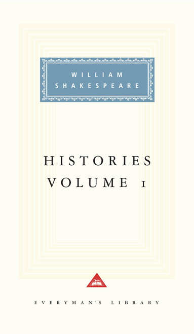 Histories, vol. 1 (Volume 1; Introduction by Tony Tanner) by William Shakespeare, Tony Tanner, 9780679433125