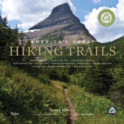 America's Great Hiking Trails by Karen Berger, Bart Smith, Bill McKibben, Partnership Nat'l Trail System, 9780789327413