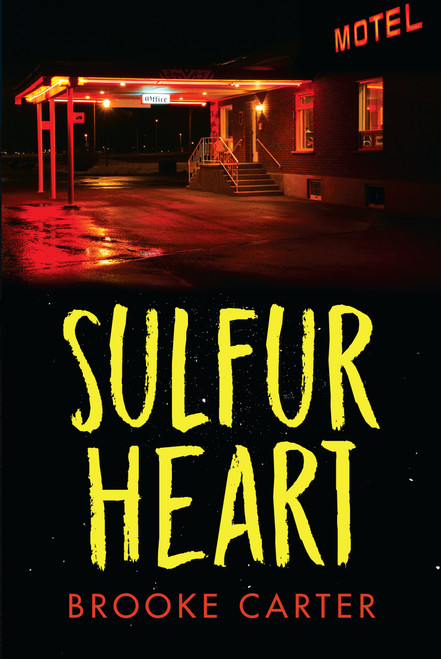Sulfur Heart by Brooke Carter, 9781459831605