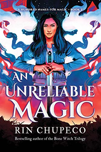An Unreliable Magic by Rin Chupeco, 9781492672692